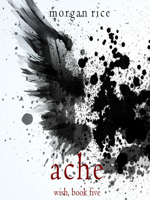 Title details for Ache by Morgan Rice - Available